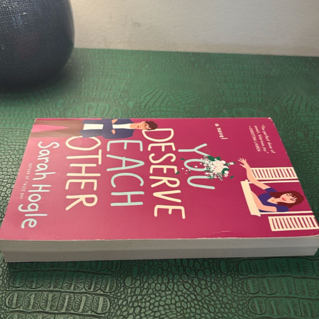 You Deserve Each Other