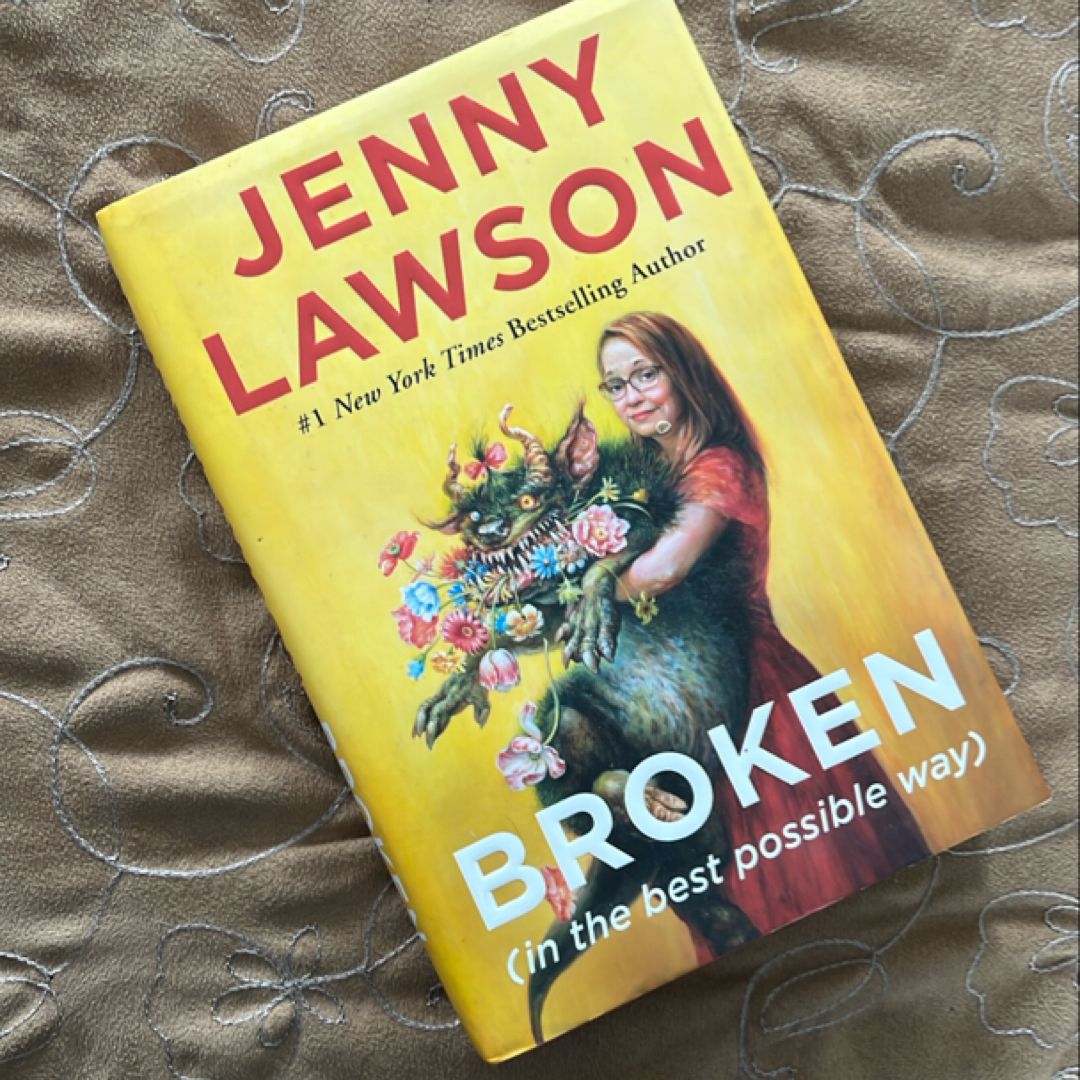 Broken (in the Best Possible Way)