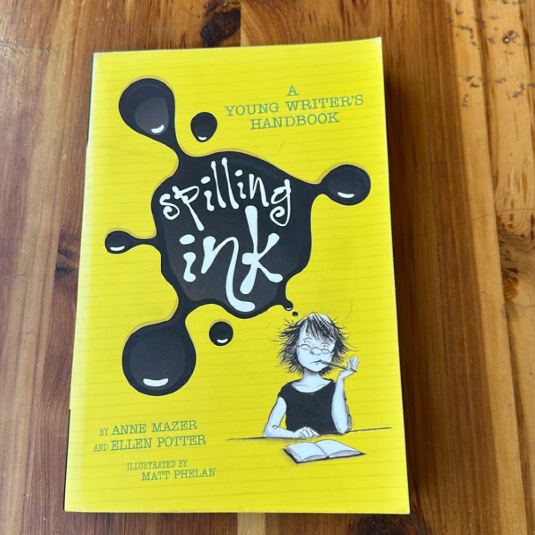 Spilling Ink: a Young Writer's Handbook