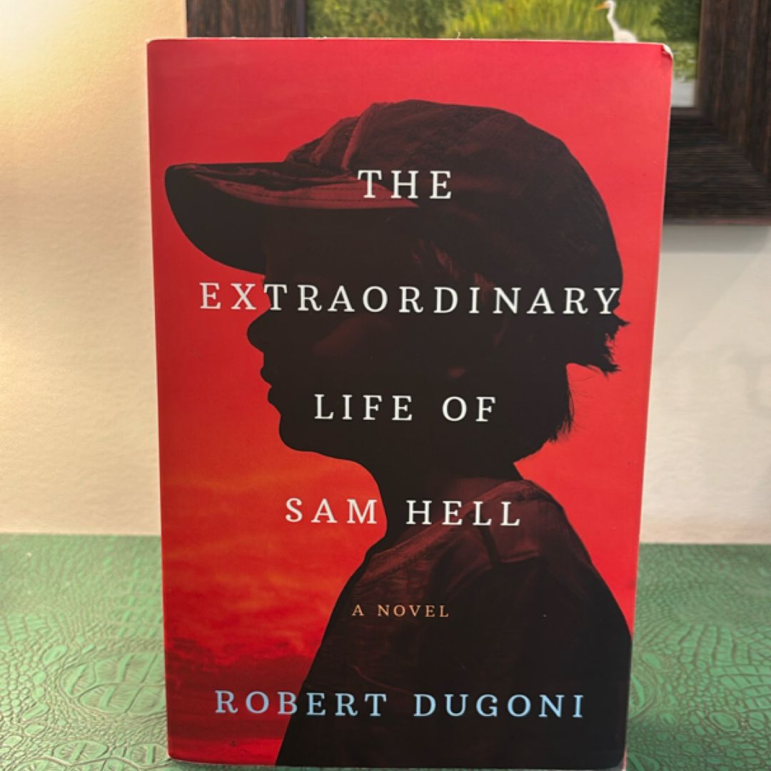 The Extraordinary Life of Sam Hell