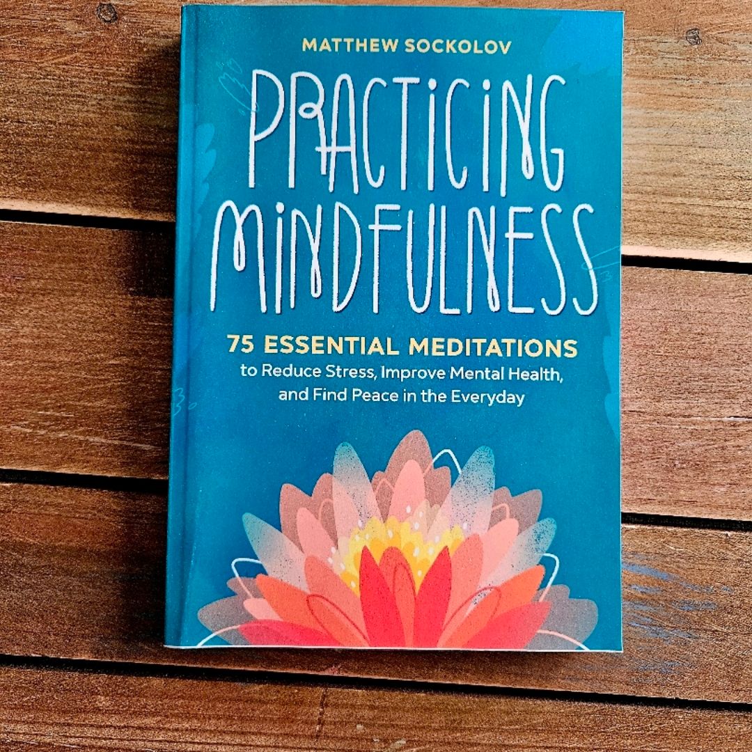 Practicing Mindfulness