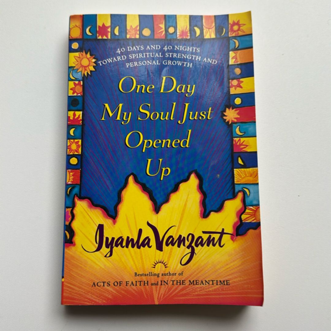 One Day My Soul Just Opened Up