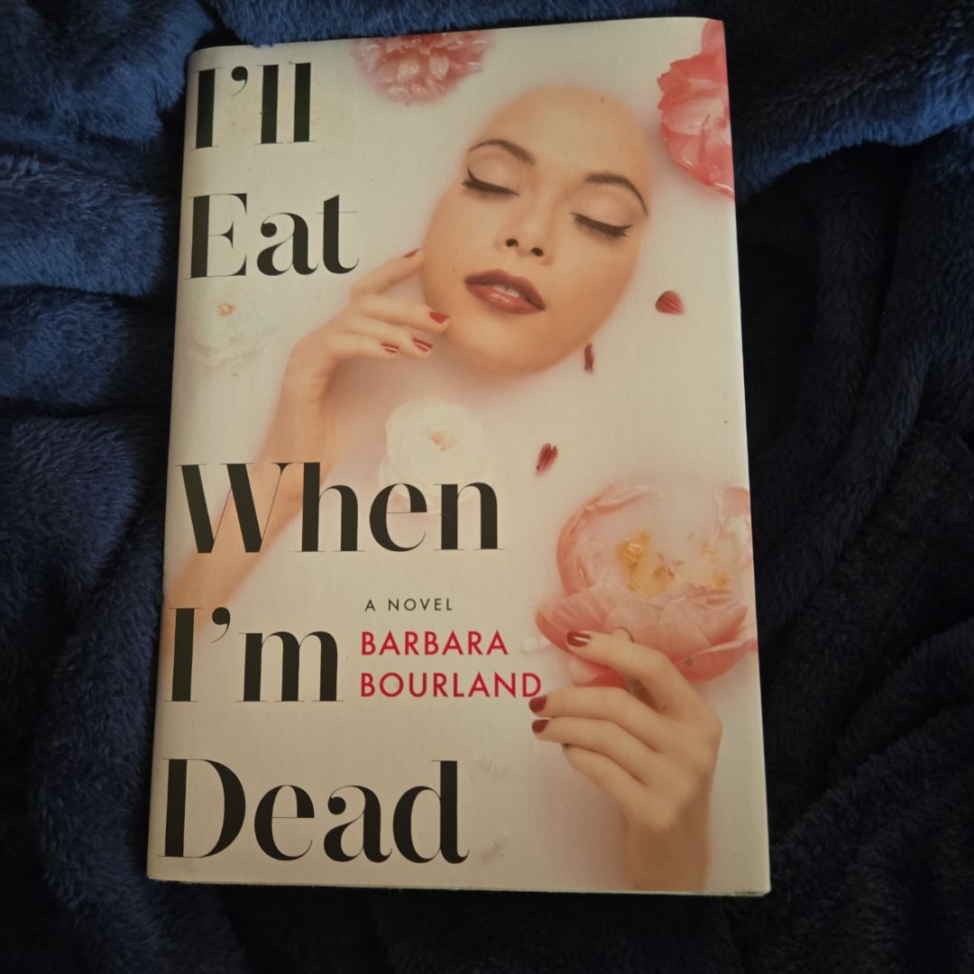 I'll Eat When I'm Dead