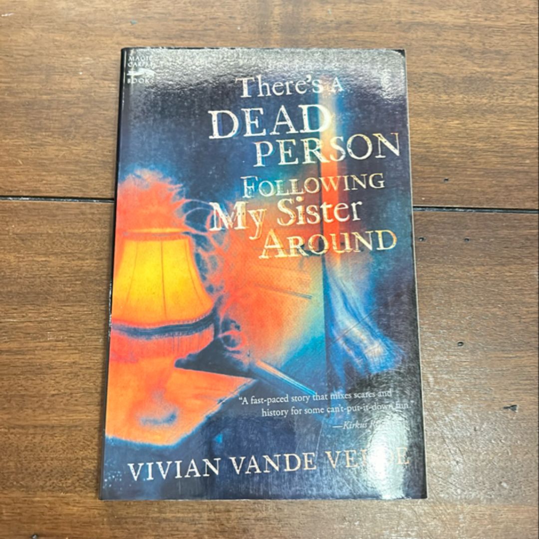 There's a Dead Person Following My Sister Around