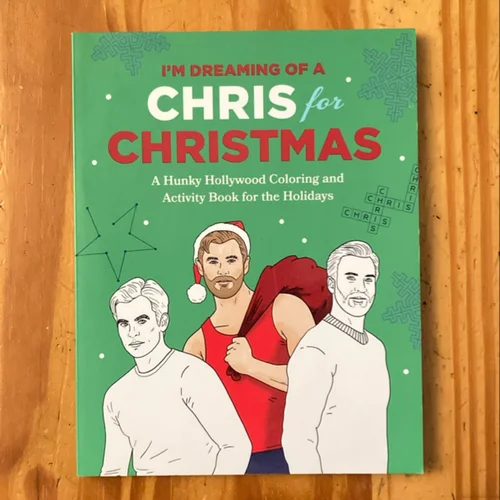 I'm Dreaming of a Chris for Christmas