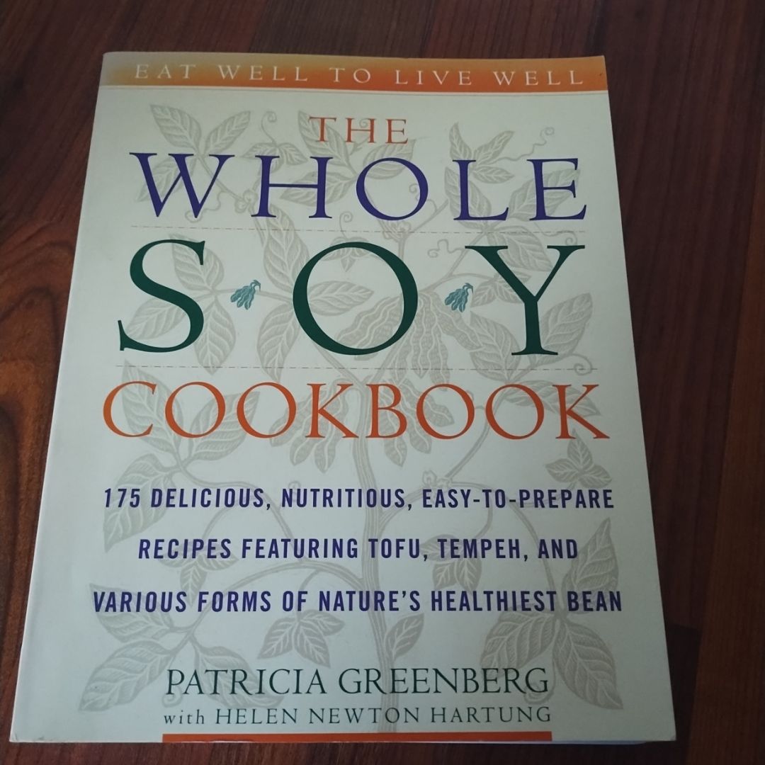 The Whole Soy Cookbook