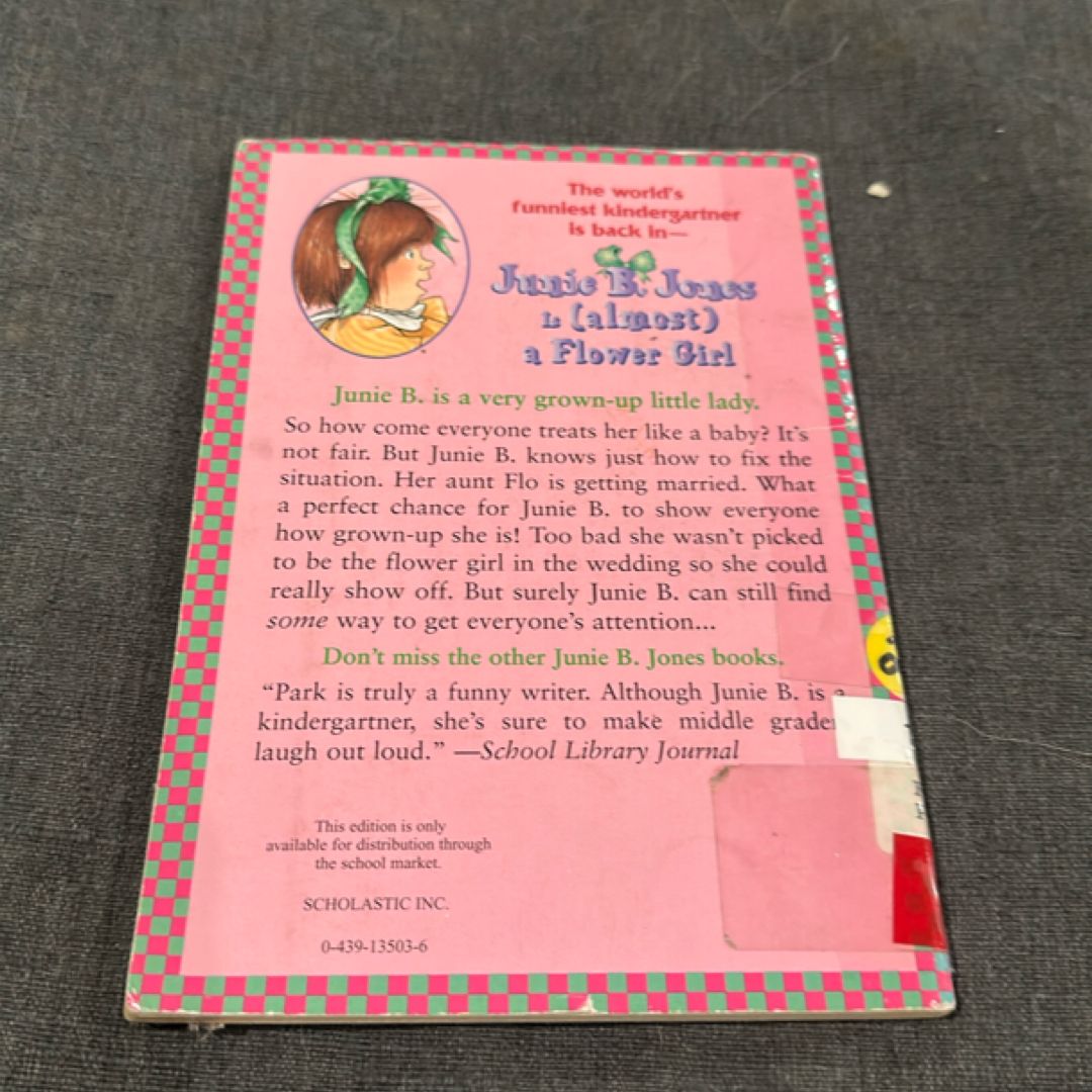 Junie B. Jones #13: Junie B. Jones Is (almost) a Flower Girl