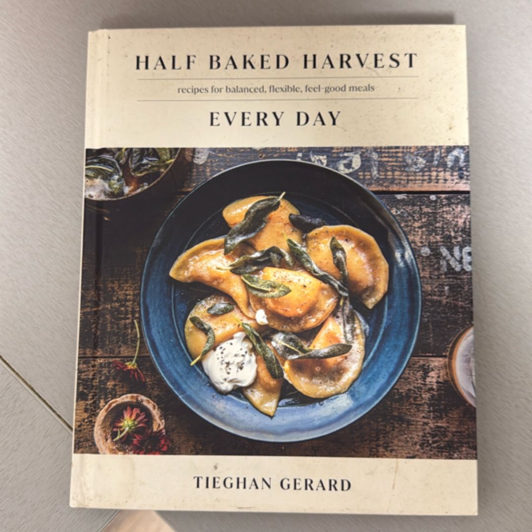 Half Baked Harvest Every Day