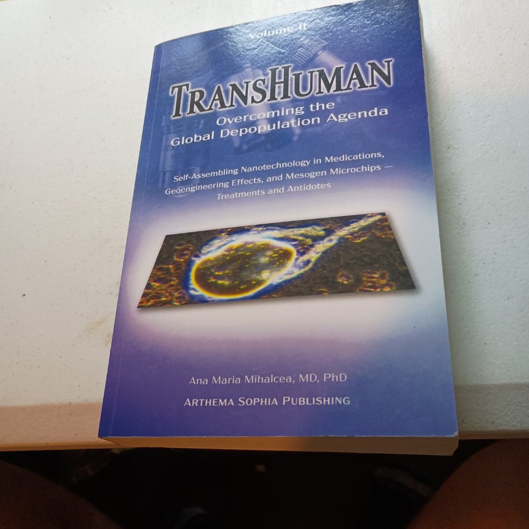 TransHuman Overcoming the Global Depopulation Agenda - Volume 2