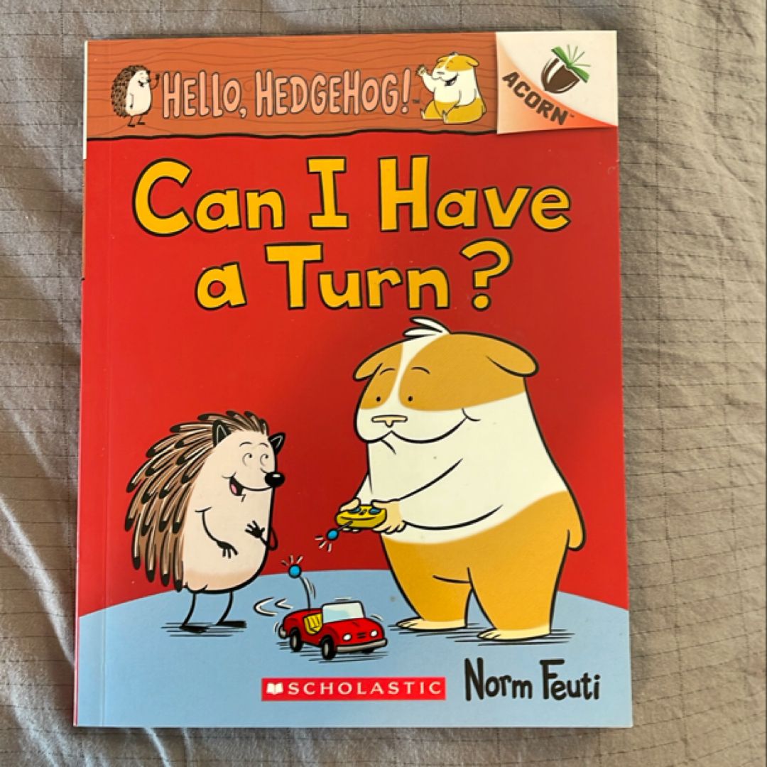 Can I Have a Turn?: an Acorn Book (Hello, Hedgehog! #5)