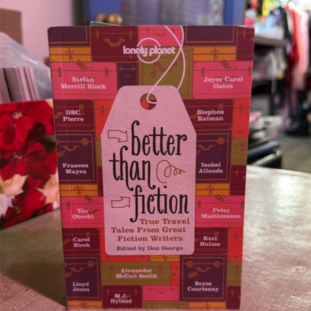 Better Than Fiction