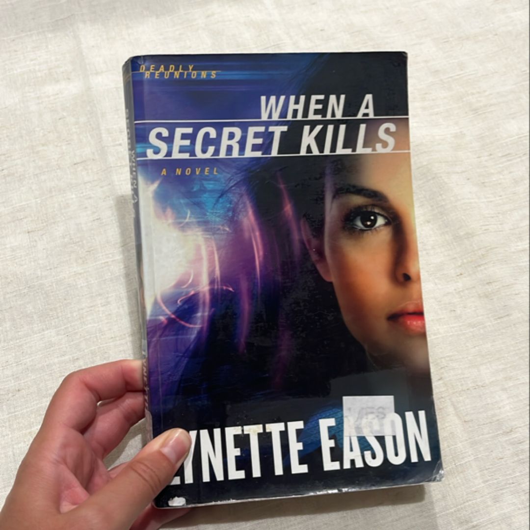 When a Secret Kills