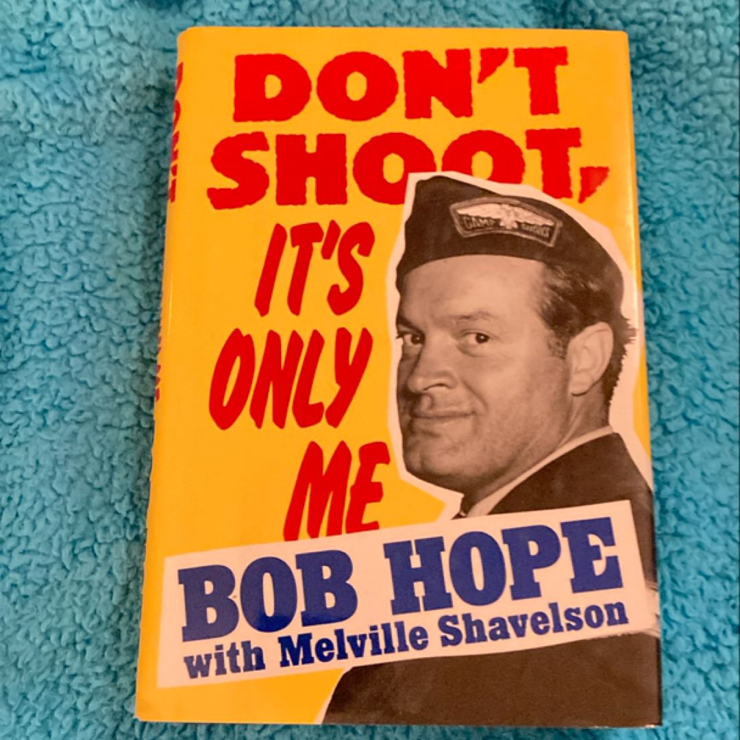 Don't Shoot, It's Only Me