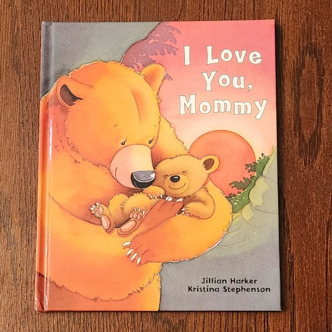 I Love You, Mommy