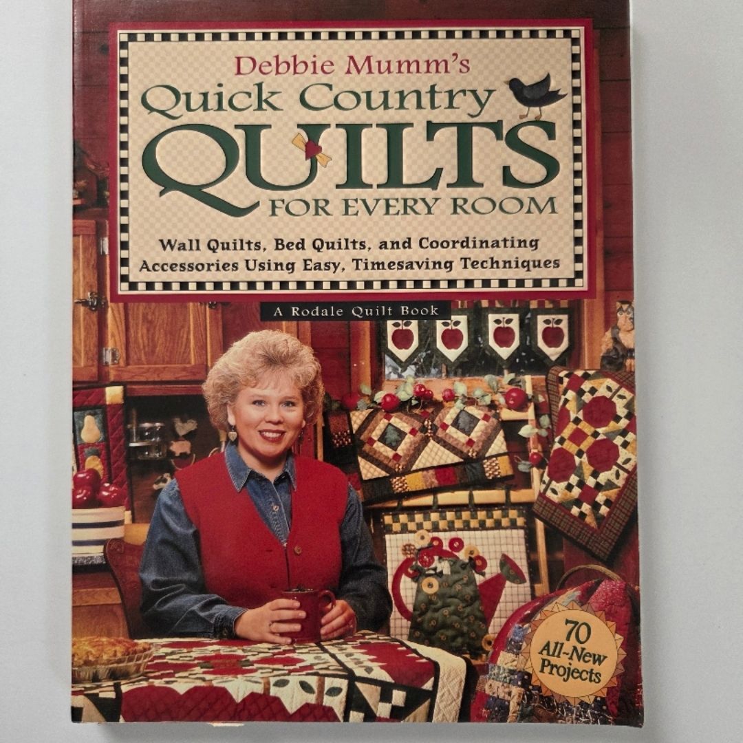 Debbie Mumm's Quick Country Quilts for Every Room