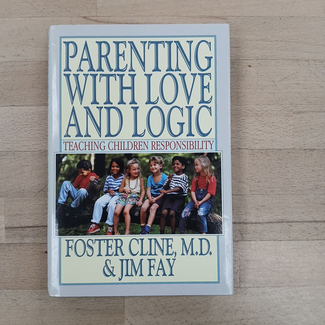 Parenting with Love and Logic