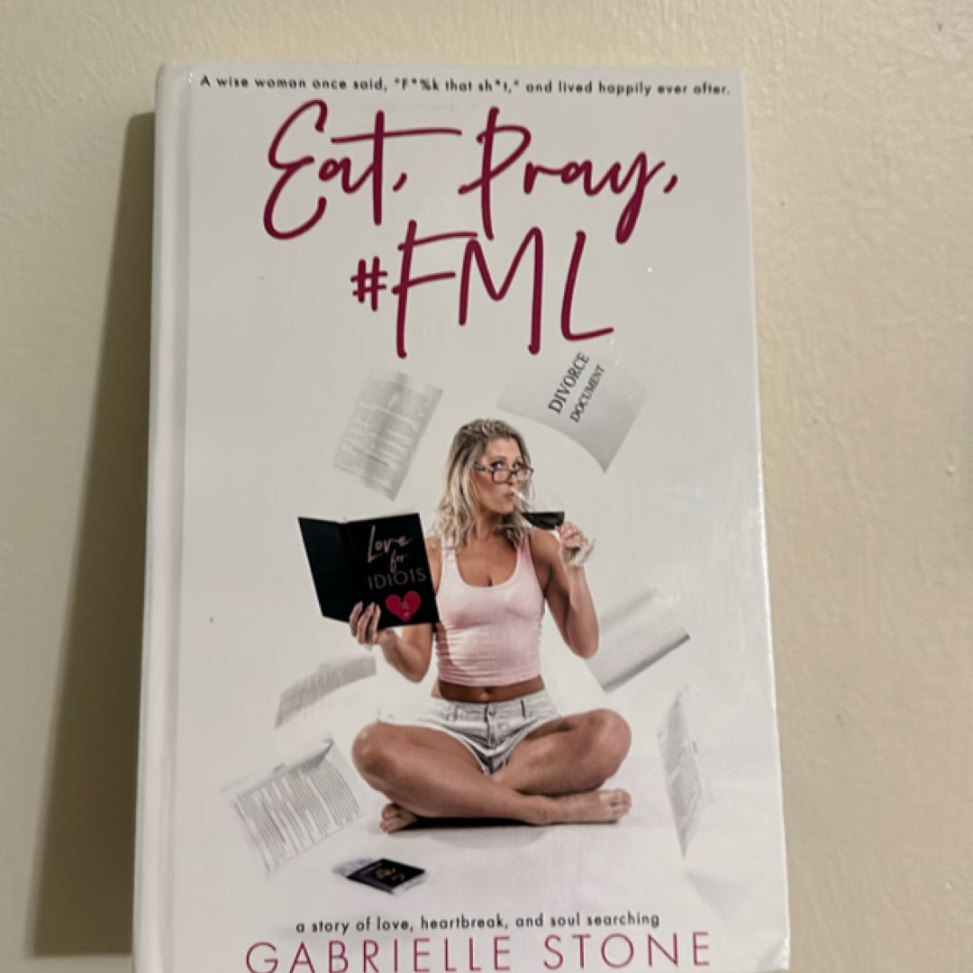 Eat, Pray, #FML