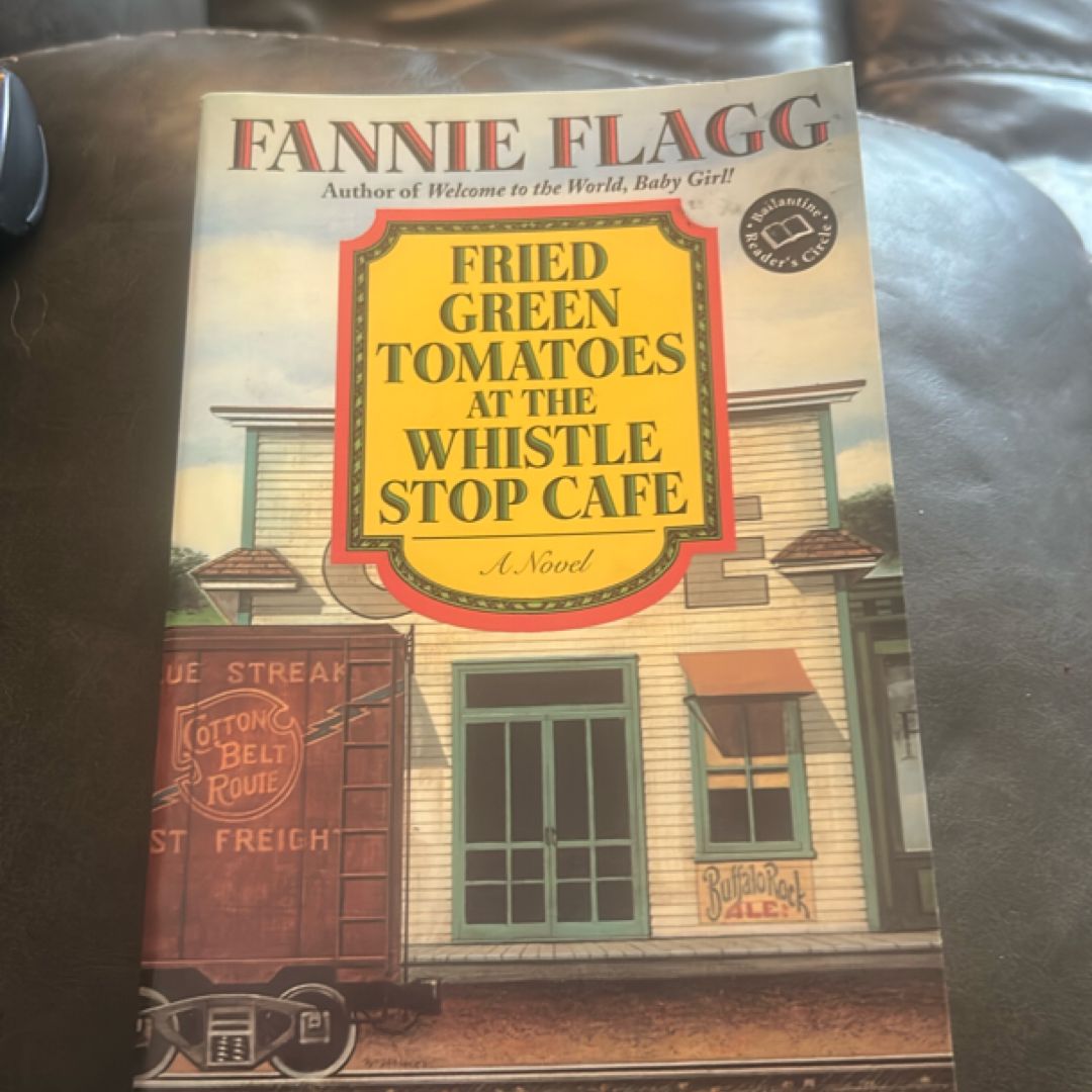 Fried Green Tomatoes at the Whistle Stop Cafe