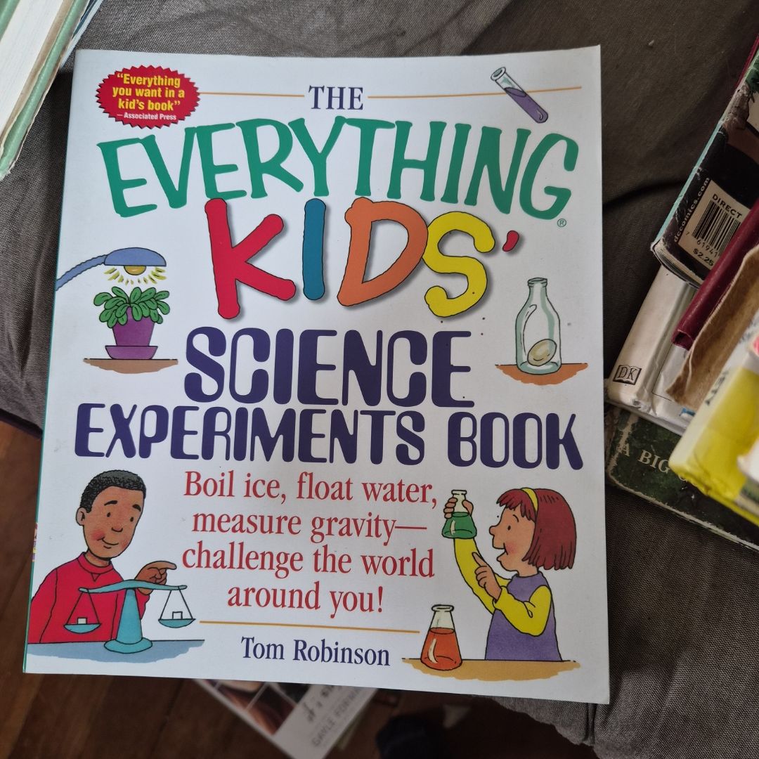 The Everything Kids' Science Experiments Book