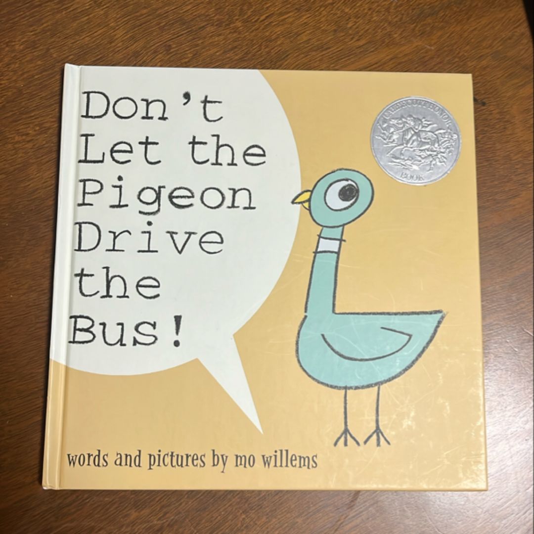 Don't Let the Pigeon Drive the Bus!