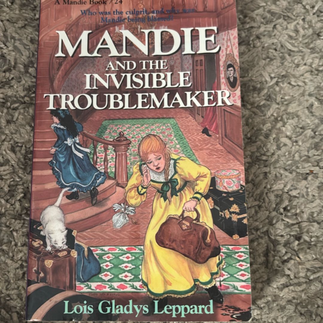 Mandie and the Invisible Troublemaker
