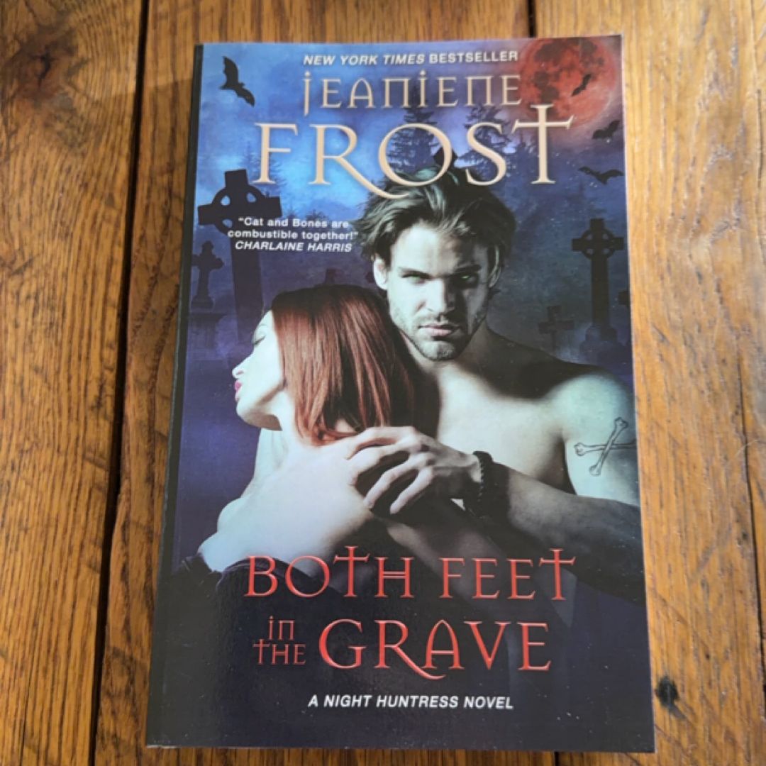 Both Feet in the Grave