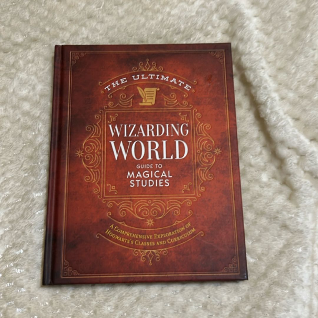 The Ultimate Wizarding World Guide to Magical Studies