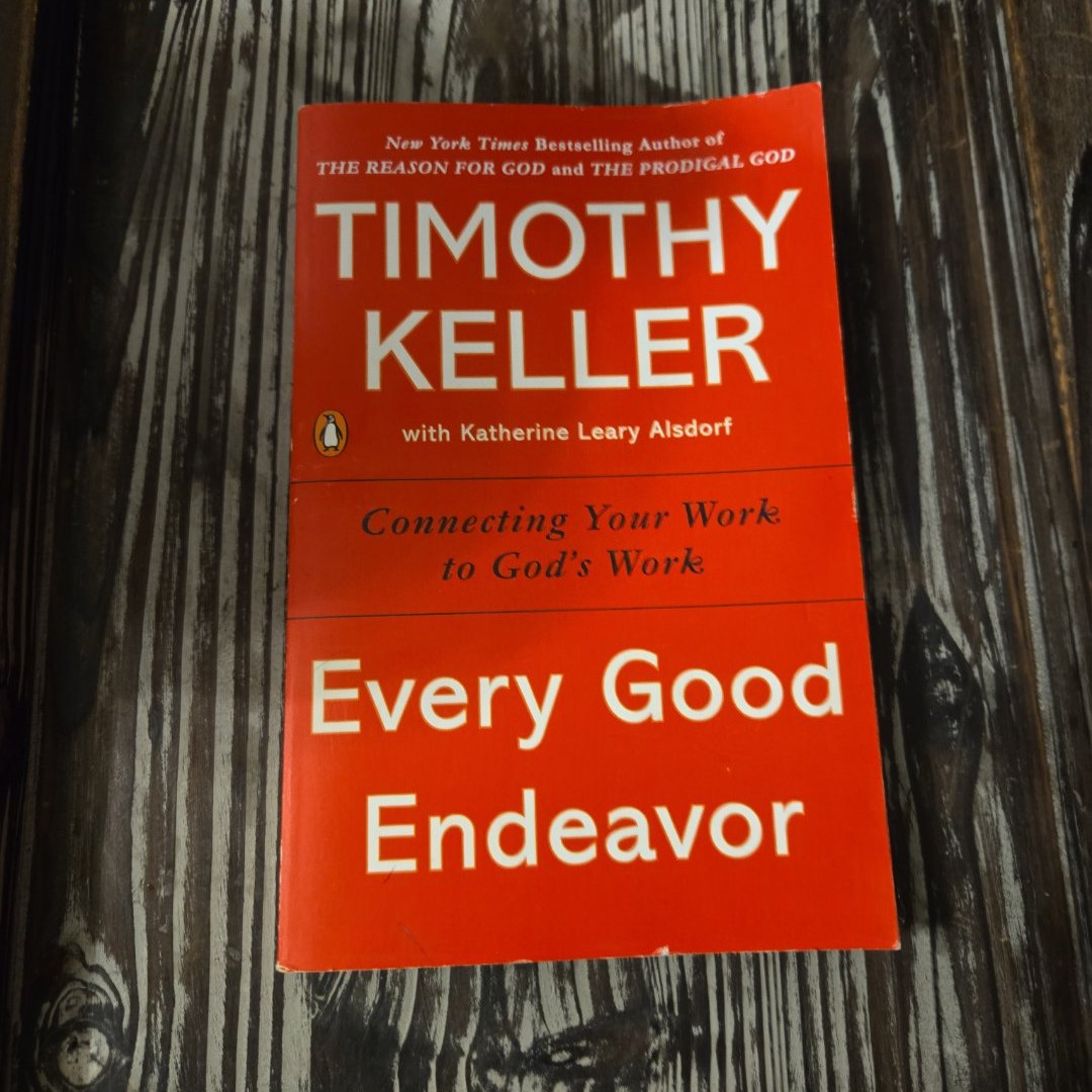 Every Good Endeavor