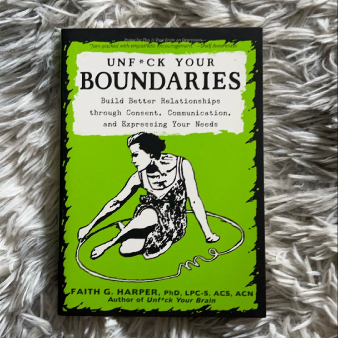 Unfuck Your Boundaries