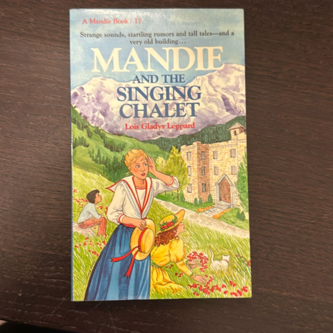 Mandie and the Singing Chalet