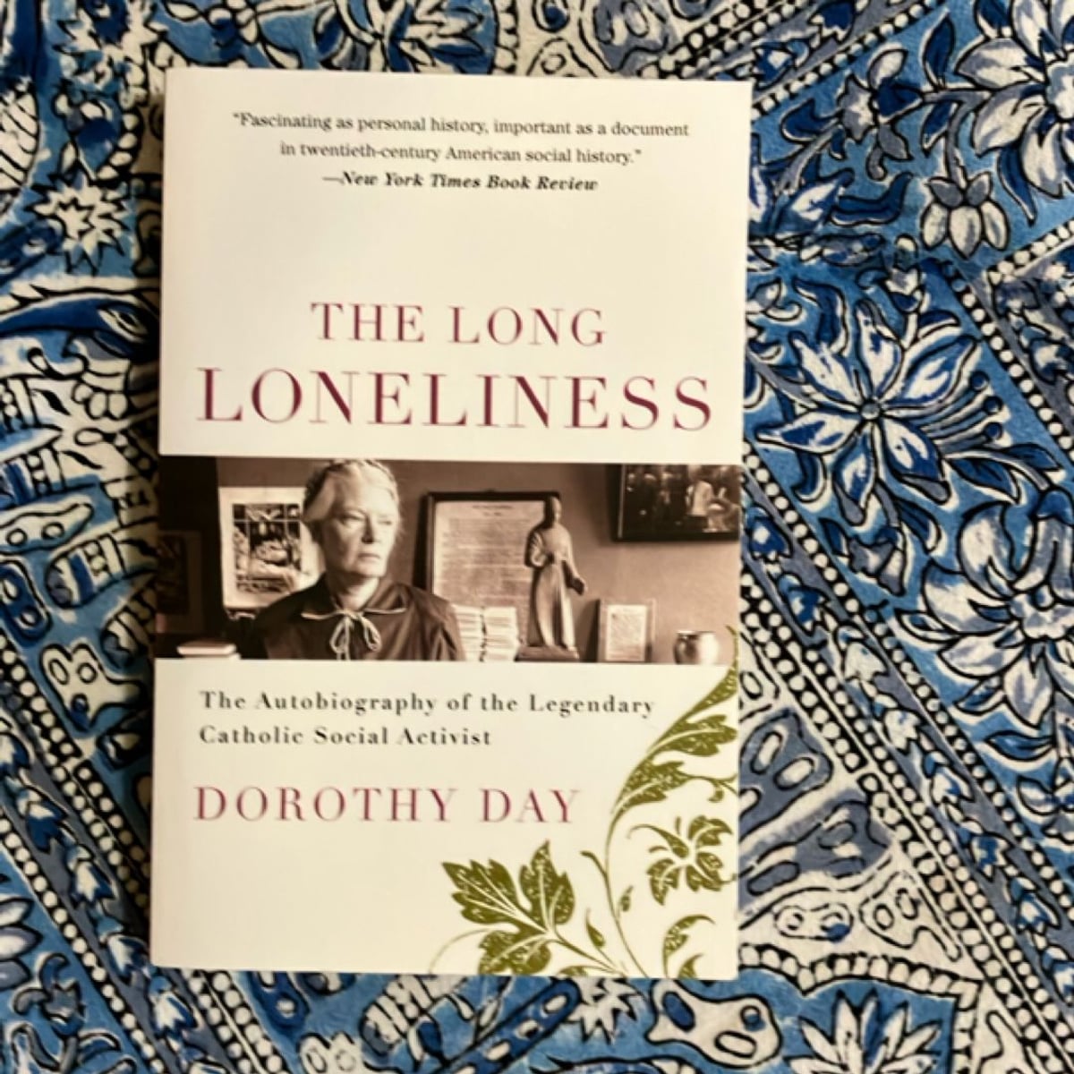 The Long Loneliness by Dorothy Day