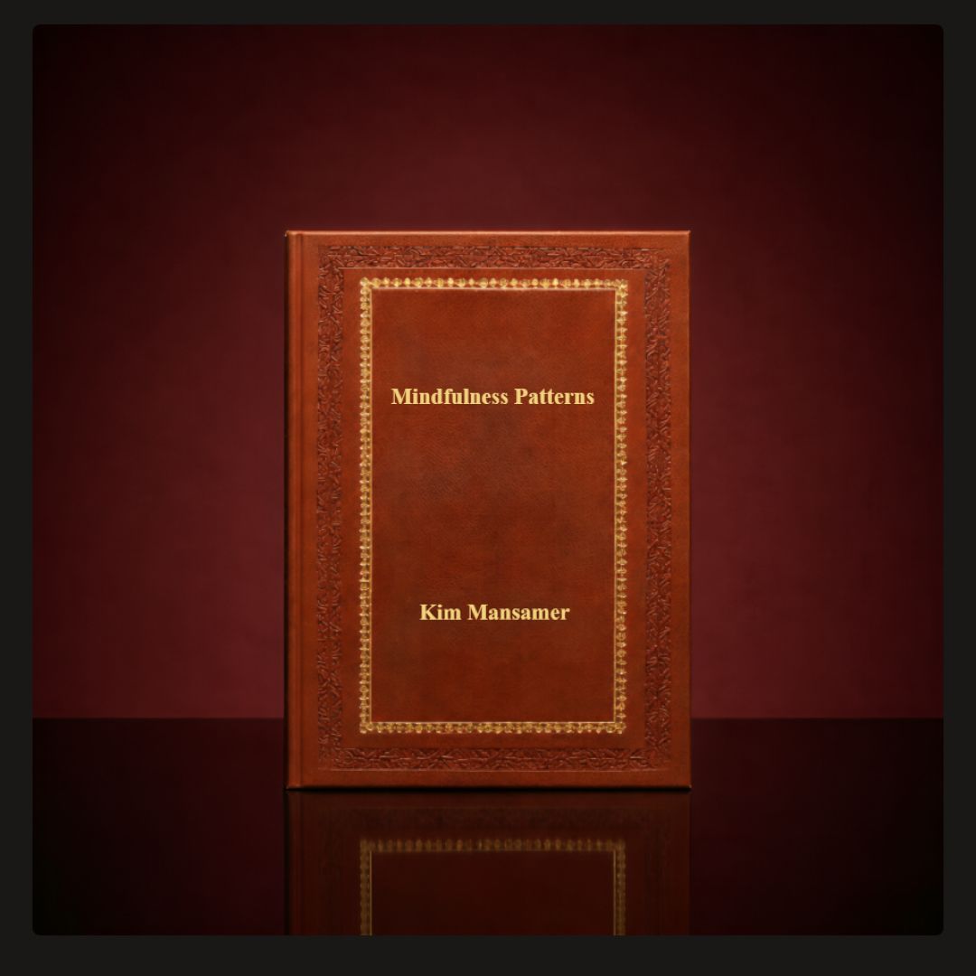 Mindfulness Patterns: Relaxing Coloring Book For Adults With Simple Mandala-Style Patterns For Stress Relief. by Kim Mansamer Leather Bound Edition