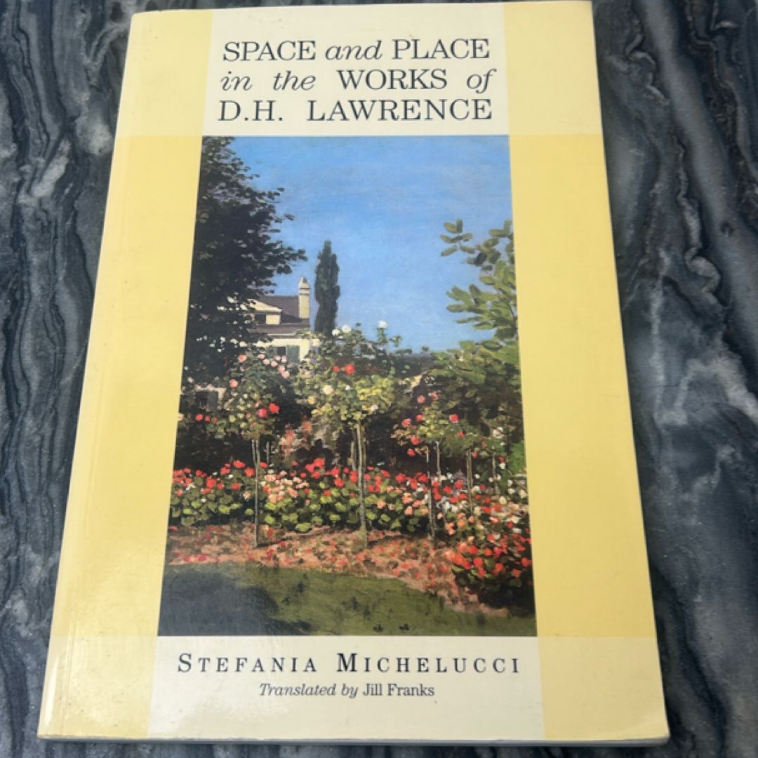 Space and Place in the Works of d H Lawrence