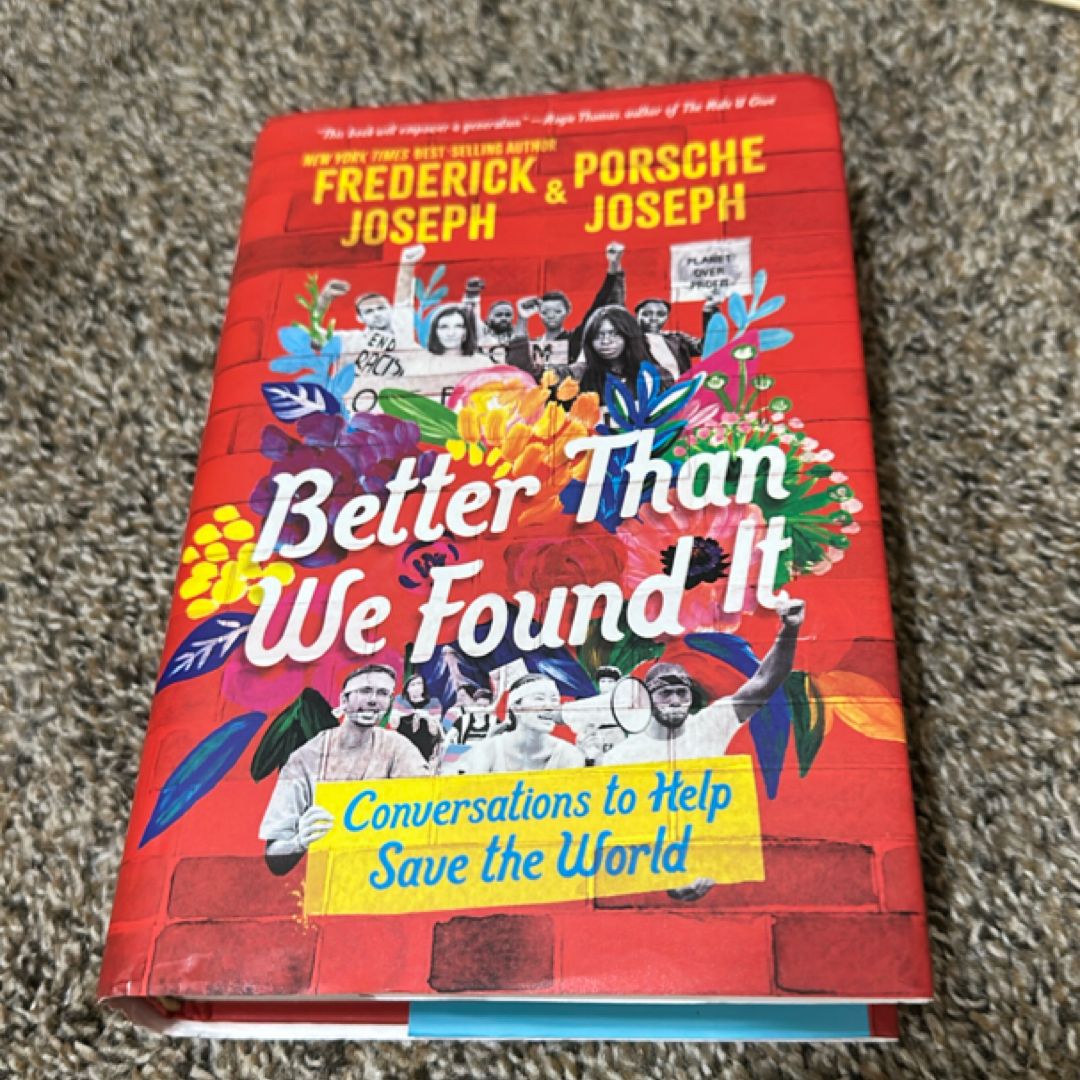 Better Than We Found It: Conversations to Help Save the World