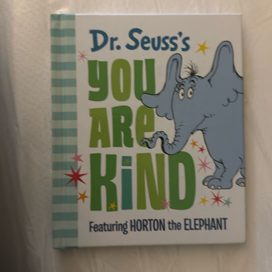Dr. Seuss's You Are Kind