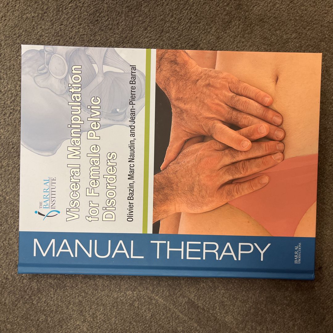 Visceral Manipulation for Female Pelvis Disorders by Jean-Pierre