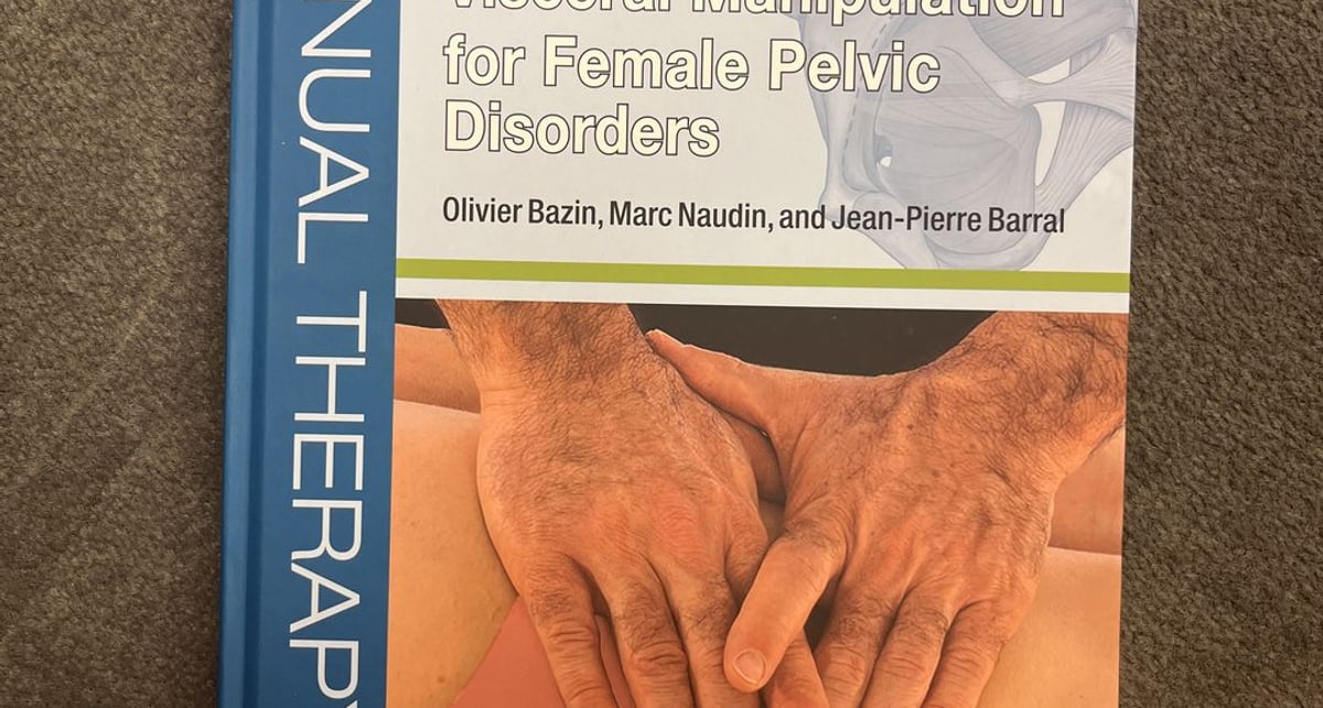 Visceral Manipulation for Female Pelvis Disorders by Jean-Pierre