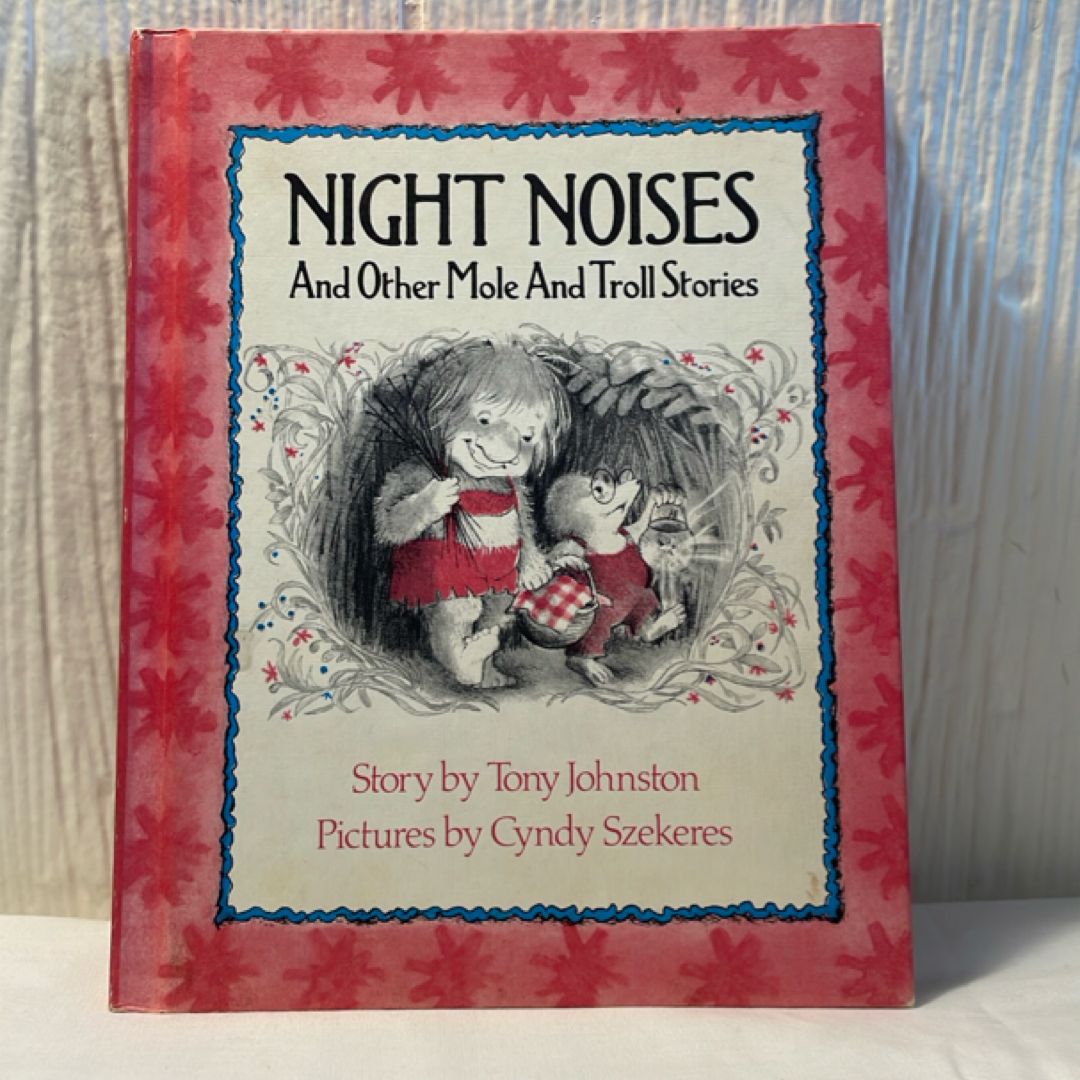 Night Noises and Other Mole and Troll Stories