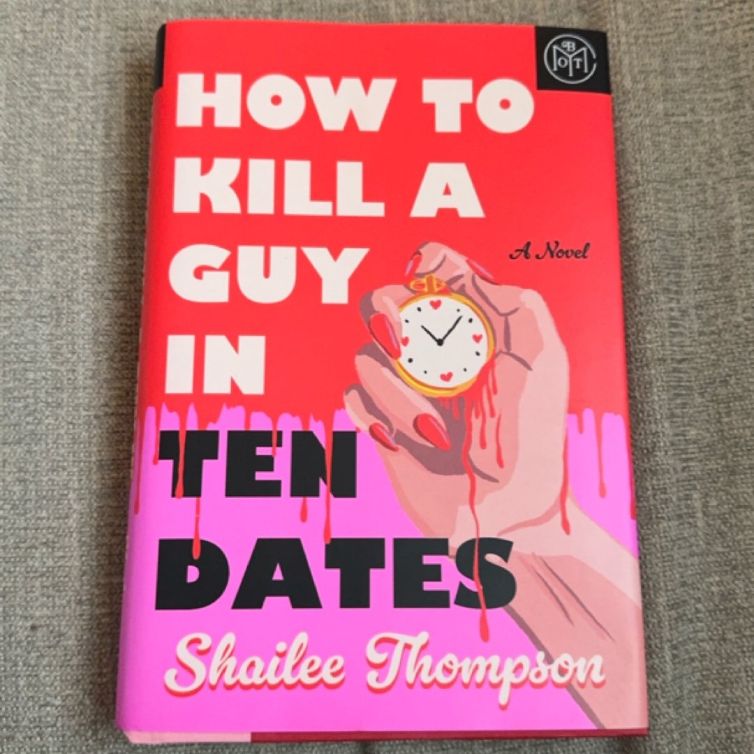 How to Kill a Guy in Ten Dates