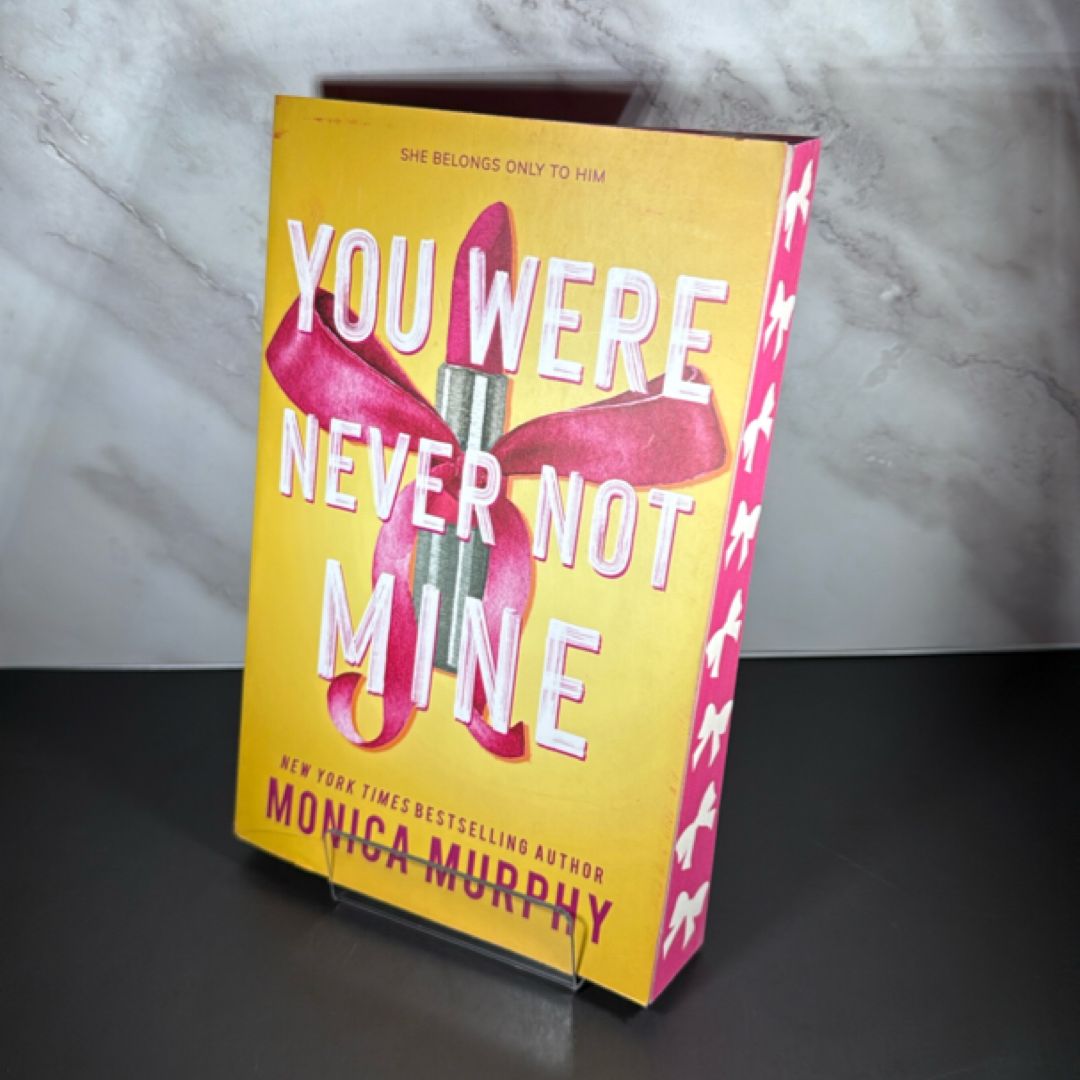 You Were Never Not Mine