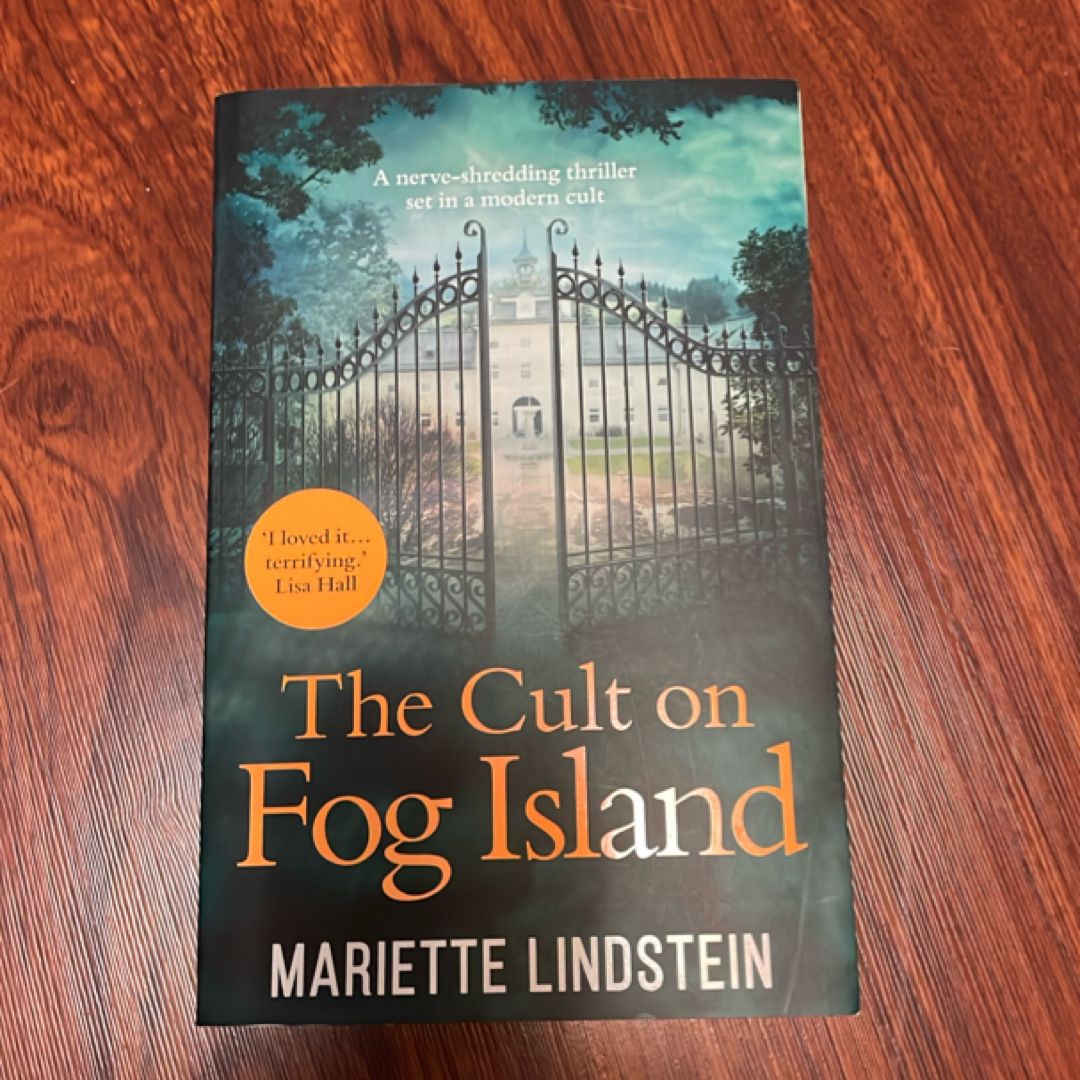 The Cult on Fog Island: a Terrifying Thriller Set in a Modern-Day Cult (Fog Island Trilogy, Book 1)