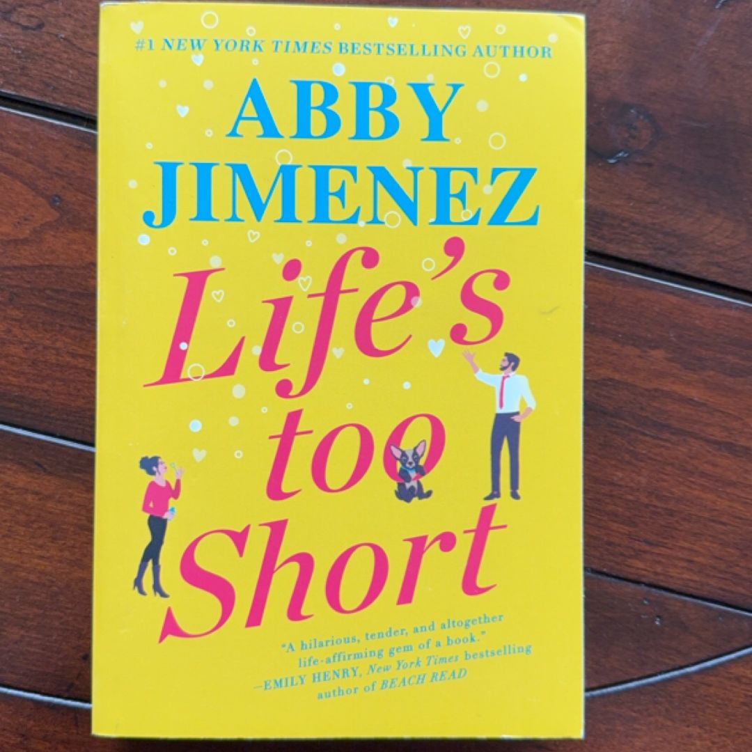 Life's Too Short