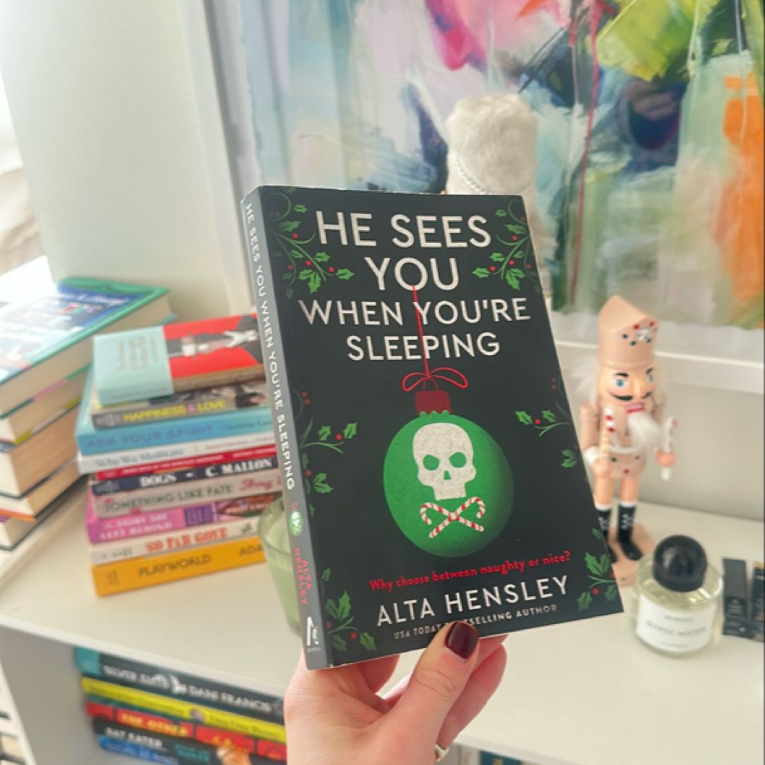 He Sees You When You're Sleeping