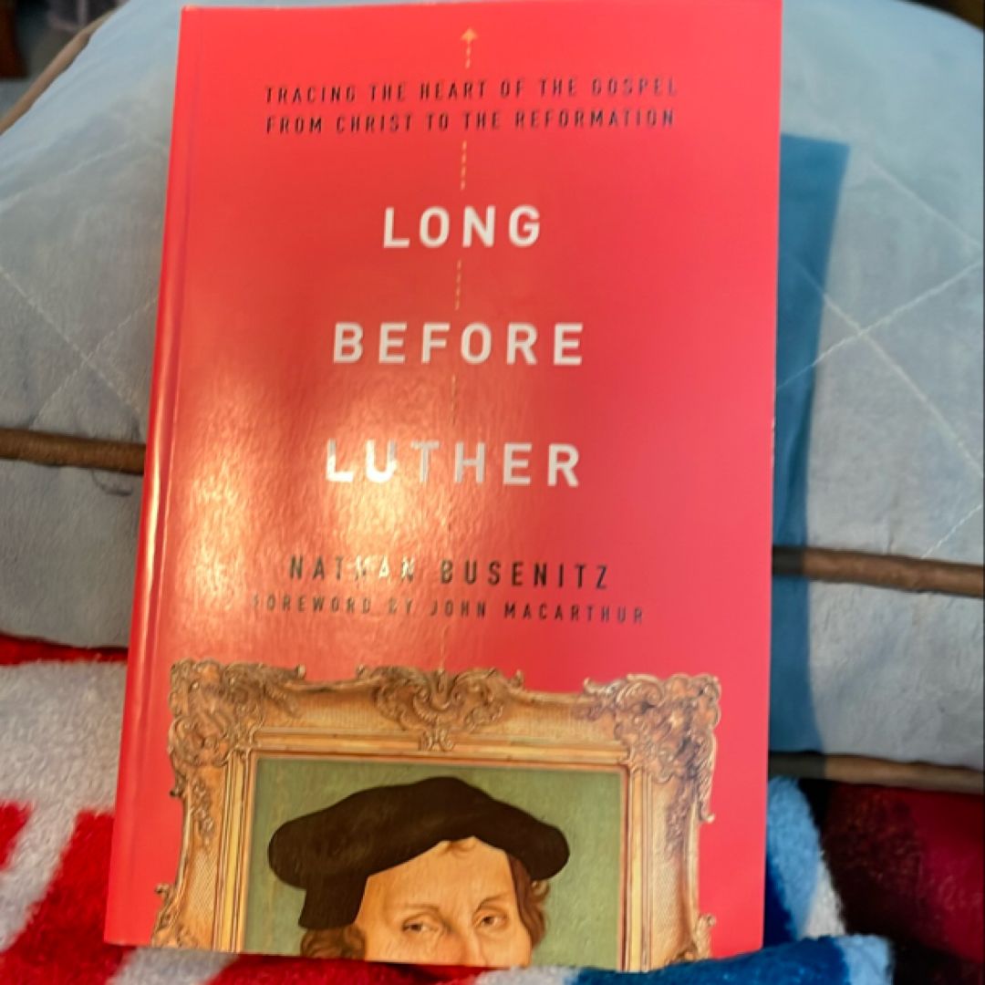 Long Before Luther