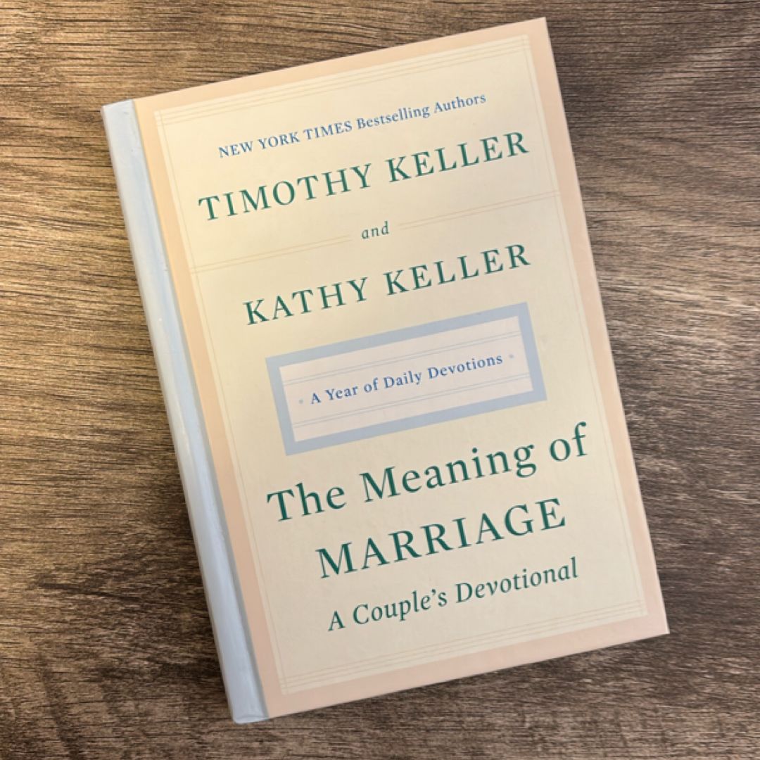 The Meaning of Marriage: a Couple's Devotional