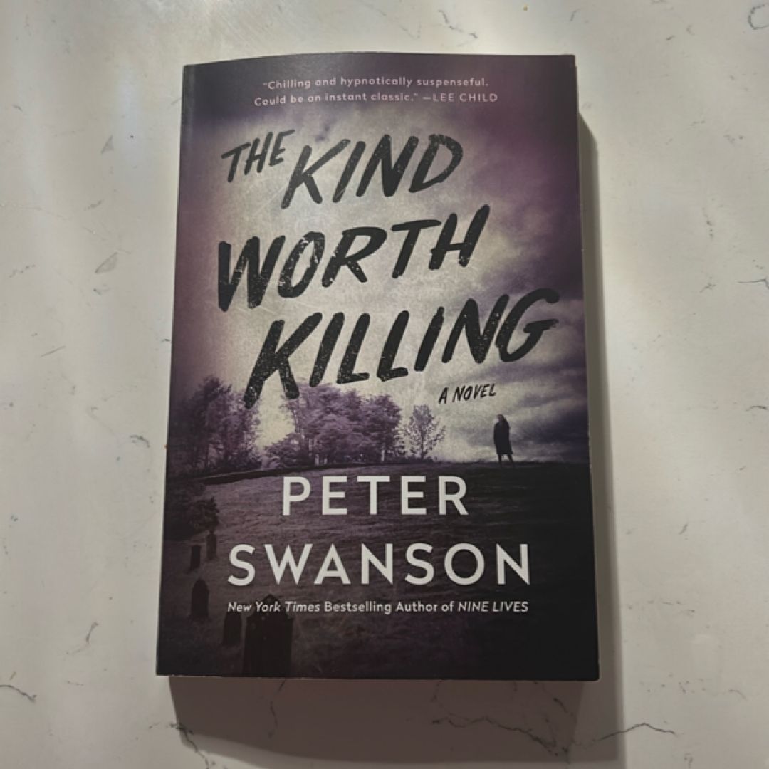 The Kind Worth Killing