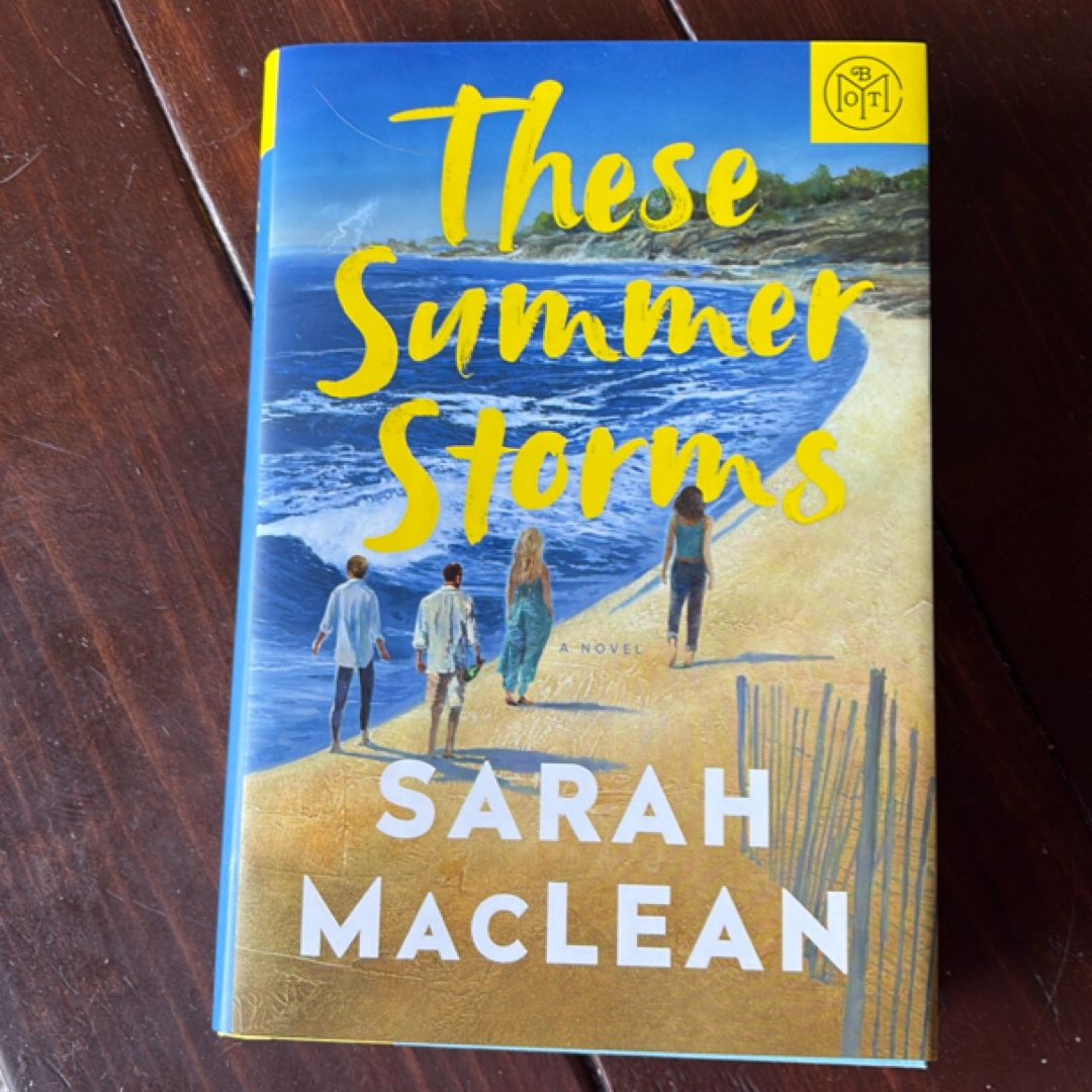 These Summer Storms (BOTM Edition)
