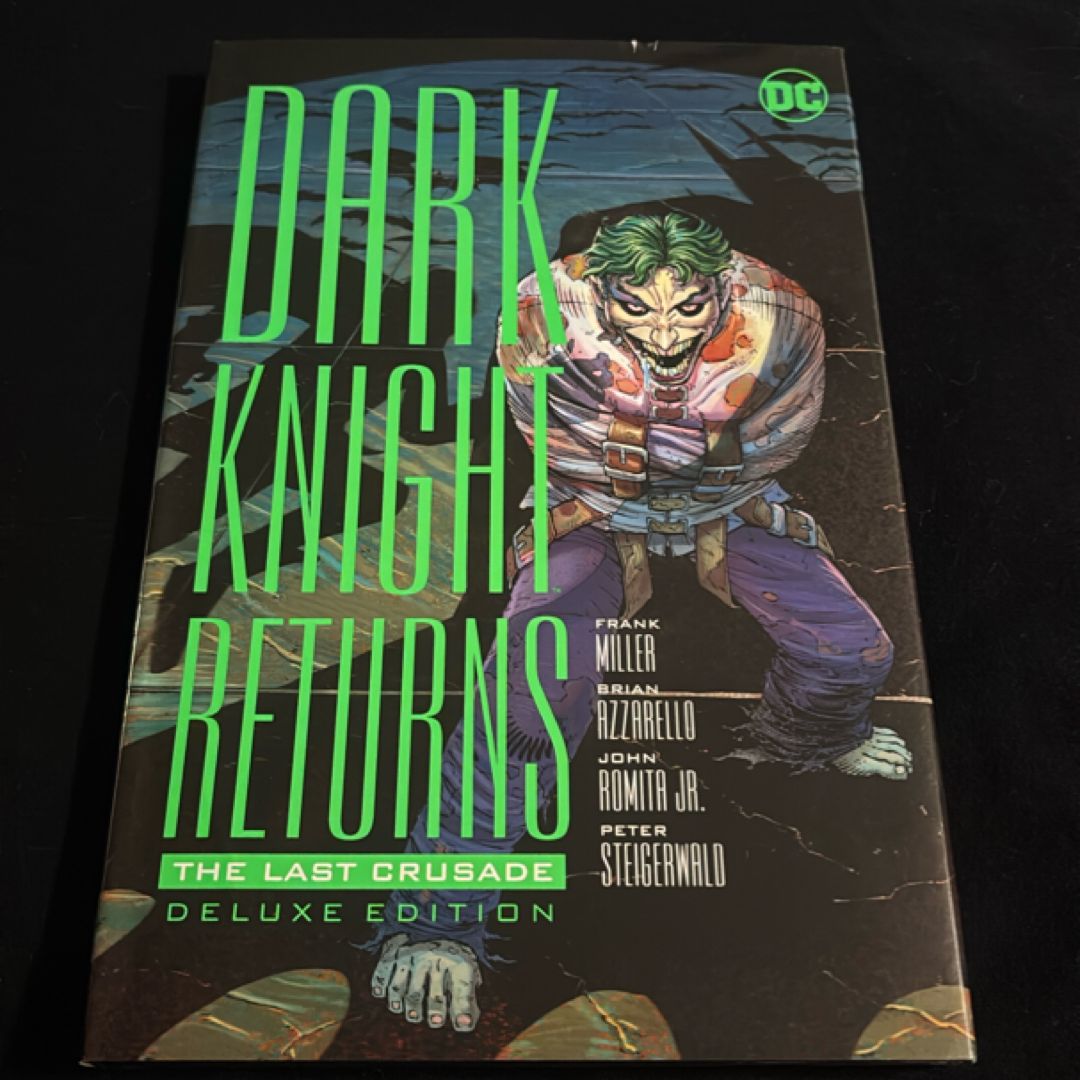 The Dark Knight Returns: the Last Crusade