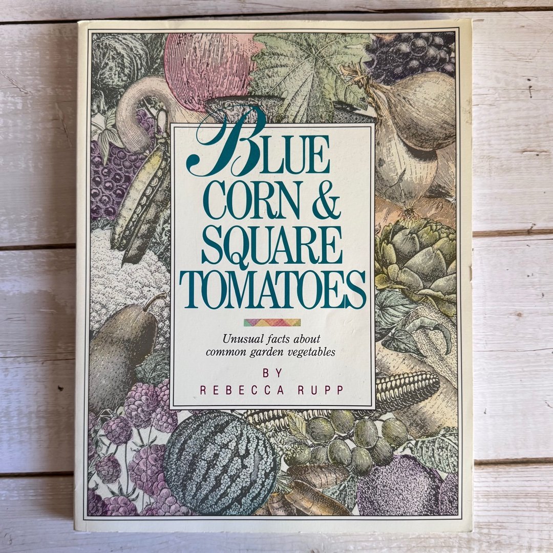 Blue Corn and Square Tomatoes