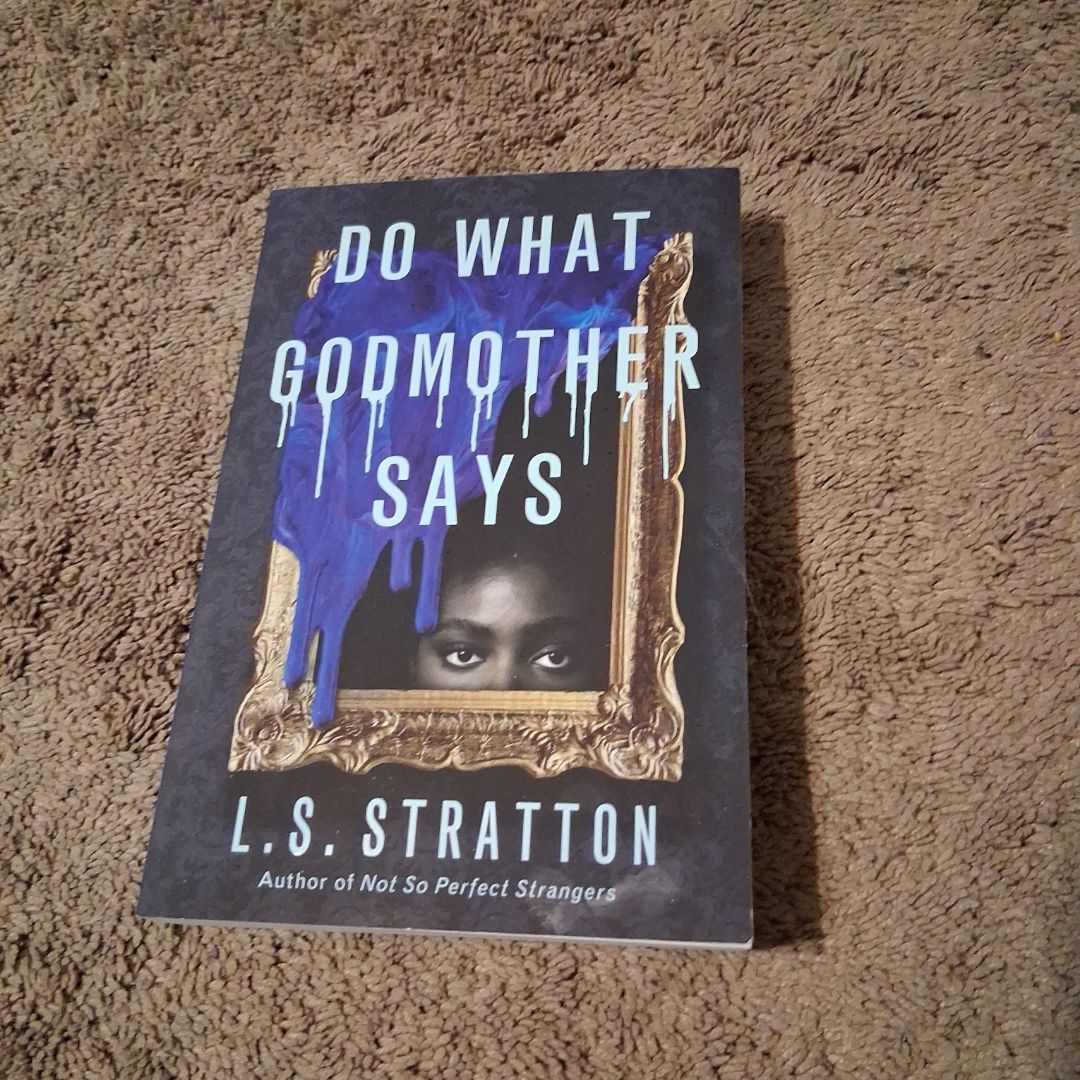Do What Godmother Says